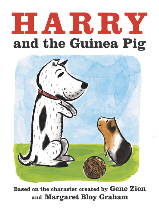 Title details for Harry and the Guinea Pig by Gene Zion - Available